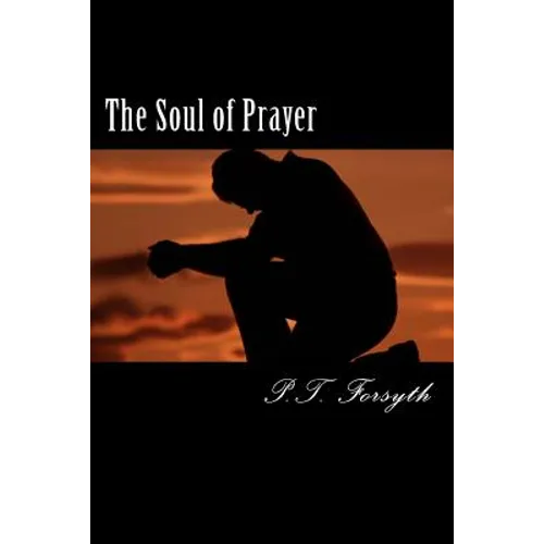 The Soul of Prayer