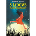 Shadows in the Moonlight