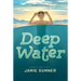 Deep Water