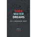 Soda Water Dreams