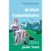 British Columbiana: A Millennial in a Gold Rush Town