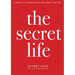The Secret Life: A Book of Wisdom from the Great Teacher