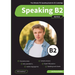 Speaking B2: The Ultimate FCE Speaking Guide for B2 Cambridge & 10 Practice Tests for B2 First Speaking