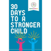 30 Days to a Stronger Child