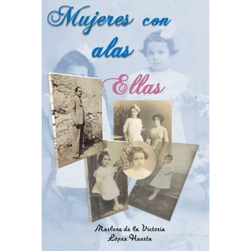 Mujeres con alas: Ellas