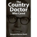 The Country Doctor Who Cared