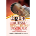 Autism Spectrum Disorder: A Guide for Educators and Parents