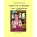 Food From the Farmlet: Francie's Favorite Recipes