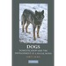 Dogs: Domestication and the Development of a Social Bond