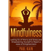 Mindfulness: Letting Go of Worry and Stress and Empowering Yourself to Reach a State of Enlightenment