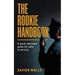 The Rookie Handbook: A Quick Reference Guide to Calls for Service.