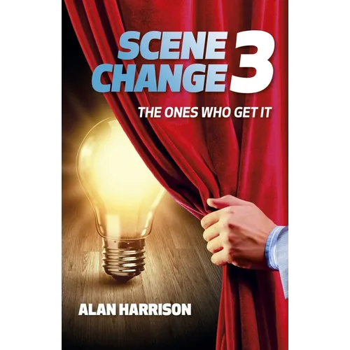 Scene Change 3: The Ones Who Get It - Paperback