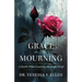 Grace in the Mourning: A Faith-Filled Journey through Grief
