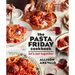 The Pasta Friday Cookbook: Let's Eat Together