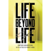 Life Beyond Life