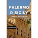 Palermo & Sicily Travel Guide: A Travel Swan Book