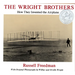 The Wright Brothers: How They Invented the Airplane