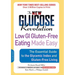 The New Glucose Revolution: Low GI Gluten-Free Eating Made Easy: The Essential Guide to the Glycemic Index and Gluten-Free Living