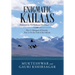 Enigmatic Kailaas: Part 1: Glimpses of Eternity Part 2: on the Trail of the Infinite