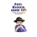 Paul Harris, Grow Up!: A book for children about the founder of Rotary