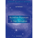 Accretion Processes in Star Formation