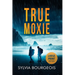 True Moxie: Large Print Edition