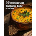 50 Delicious Soup Recipes for Home