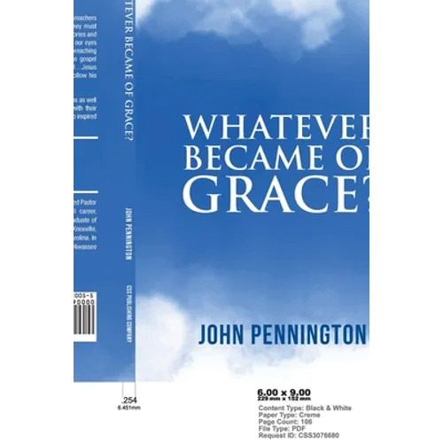 Whatever Became of Grace?: Stories of Hope for Preaching and Teaching in a Graceless World