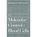 The Molecular Control of Blood Cells