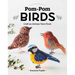 Pom-POM Birds: Craft an Artisan Yarn Flock