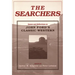 The Searchers: Essays and Reflections on John Ford's Classic Western