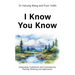 I Know You Know: Integrating Traditional and Contemporary Healing Thinking and Application