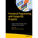 Procedural Programming with PostgreSQL Pl/Pgsql: Design Complex Database-Centric Applications with Pl/Pgsql