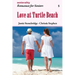 Love at Turtle Beach: A Large Print Light Romance for Seniors
