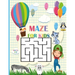 Mazes For Kids Ages 4-8: fun maze activity book for kids, kindergraten ages 4-6,6-8 - 3 Difficulty levels of learning activities, workbook for
