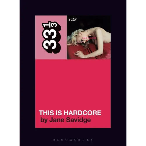 Pulp's This Is Hardcore
