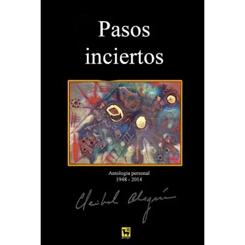 Pasos Inciertos: Antologia 1948 - 2014