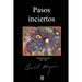 Pasos Inciertos: Antologia 1948 - 2014