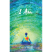 I Am