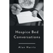 Hospice Bed Conversations