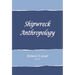 Shipwreck Anthropology