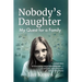 Nobody's Daughter: My Quest for a Family
