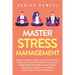 Master Stress Management: Reduce Stress, Worry Less, and Improve Your Mood. Discover How to Stay Calm Under Pressure Through Emotional Resilience, Men