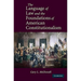 The Language of Law and the Foundations of American Constitutionalism