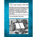 A Treatise Upon the Proceedings to Be Adopted by Members in Conducting Private Bills Through the House of Commons: With Observations Upon Their Powers
