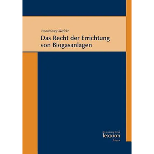 Das Recht Der Errichtung Von Biogasanlagen