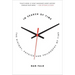 In Search of Time: The History, Physics, and Philosophy of Time