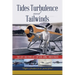 Tides Turbulence and Tailwinds