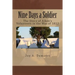 Nine Days a Soldier: The Story of Aiken's Volunteers in the War of 1812