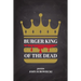 Burger King of the Dead: poems